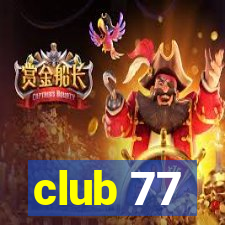 club 77